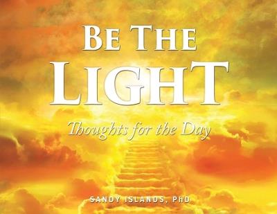 Be the Light: Thoughts for the Day - Sandy Island - cover