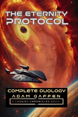 The Eternity Protocol: Complete Duology - Adam Gaffen - cover