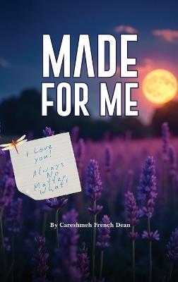 Made For Me - Careshmeh French Dean - cover