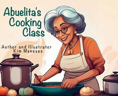 Abuelita's Cooking Class - Meneses - cover