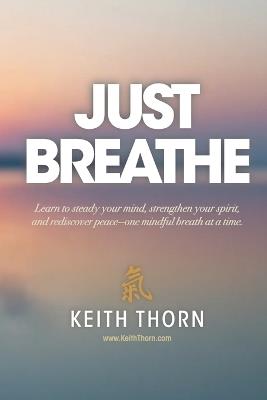 Just Breathe - Keith Thorn - cover