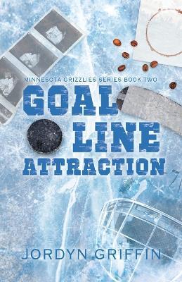 Goal Line Attraction - Jordyn Griffin - cover