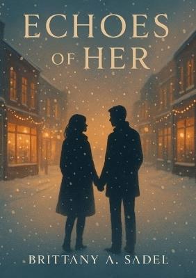 Echoes Of Her - Brittany A Sadel - cover