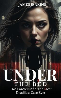 Under The Bed - James Jenkins - cover