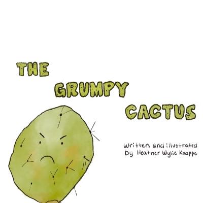 The Grumpy Cactus - Heather Wylie Knappe - cover