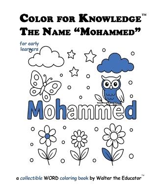 Color for Knowledge: The Name "Mohammed" - Walter the Educator - cover