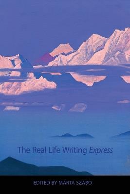 The Real Life Writing Express - Marta Szabo - cover