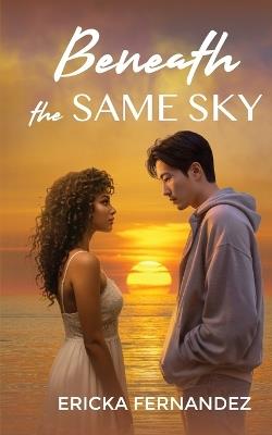 Beneath The Same Sky - Ericka Fernandez - cover