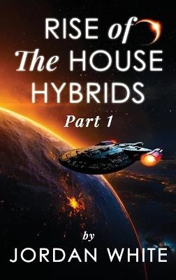 Rise of the House Hybrids - White - cover