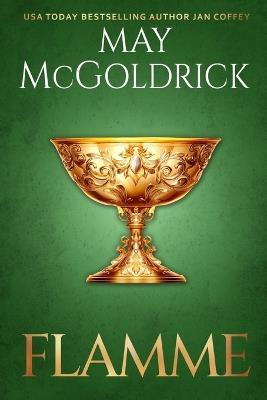 Flamme: Une histoire de forces obscures et du pouvoir rédempteur de l'amour ! - May McGoldrick,Jan Coffey - cover