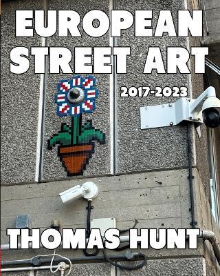 European Street Art (2019-2023) - Thomas Hunt - cover