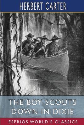 The Boy Scouts Down in Dixie (Esprios Classics): Or, the Strange Secret of Alligator Swamp - Herbert Carter - cover