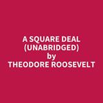 A Square Deal (UNABRIDGED)