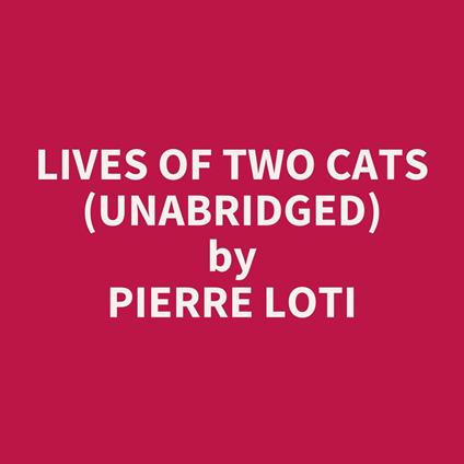 Lives of Two Cats (UNABRIDGED)