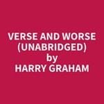 Verse and Worse (UNABRIDGED)