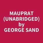 Mauprat (UNABRIDGED)