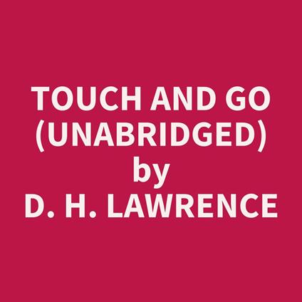 Touch and Go (UNABRIDGED)