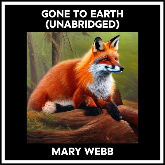 Gone To Earth (Unabridged)