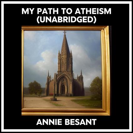 My Path To Atheism (Unabridged)