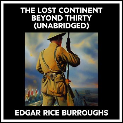 The Lost Continent Beyond Thirty (Unabridged)
