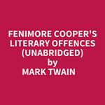 Fenimore Cooper's Literary Offences (Unabridged)