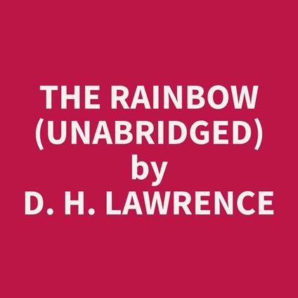 The Rainbow (UNABRIDGED)