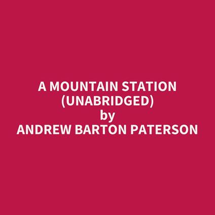 A Mountain Station (UNABRIDGED)