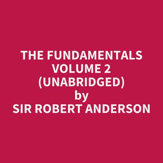 The Fundamentals Volume 2 (UNABRIDGED)