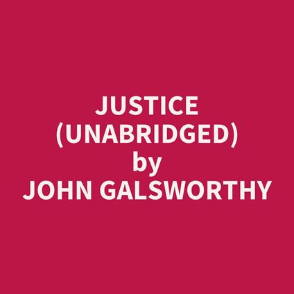 Justice (UNABRIDGED)