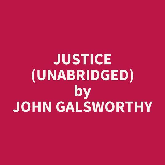 Justice (UNABRIDGED)