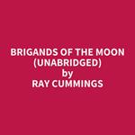 Brigands of the Moon (Unabridged)