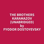 The Brothers Karamazov (Unabridged)