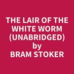 The Lair of the White Worm (Unabridged)