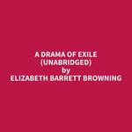 A Drama of Exile (Unabridged)