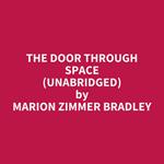 The Door Through Space (Unabridged)