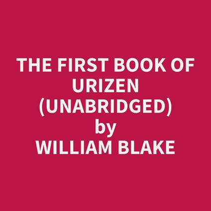 The First Book of Urizen (Unabridged)