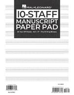 Hal Leonard Manuscript Paper 10-Staff Paper Pad - 64 Tear-Off Sheets, Fits All Ring Binders