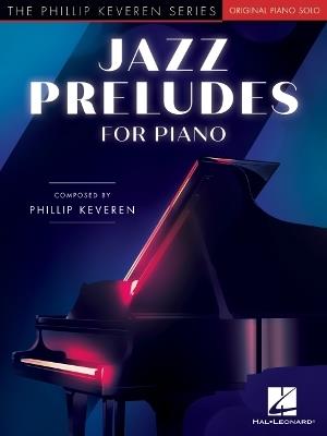 Jazz Preludes for Piano: The Phillip Keveren Series - cover