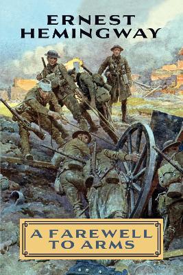 A Farewell to Arms - Ernest Hemingway - cover