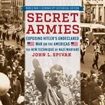 Secret Armies: Exposing Hitler's Undeclared War on the Americas