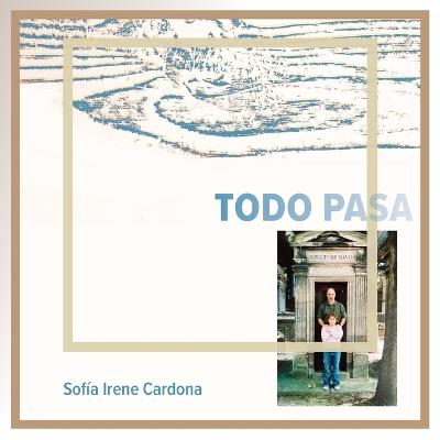 Todo pasa - Sof?a I Cardona - cover