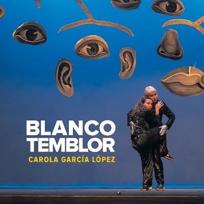 Blanco Temblor - Carola Garc?a L?pez - cover