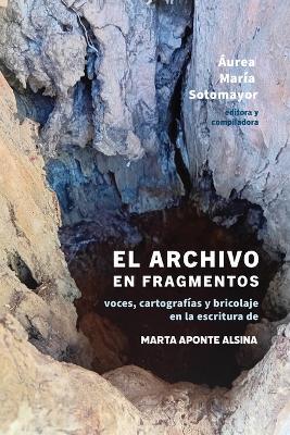 El archivo en fragmentos: voces, cartografías y collage en la escritura de Marta Aponte Alsina - cover