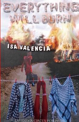 Everything Will Burn - Isa Valencia - cover