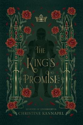 The King's Promise: Legends of Linderservia - Christine Kannapel - cover