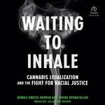 Waiting to Inhale