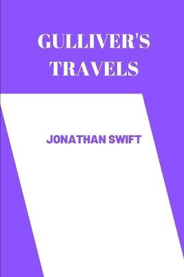 gulliver's travels by Jonathan Swift - Jonathan Swift - cover