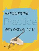 Children's Handwriting Practice, Easy Like 1,2,3, Improving made Easy