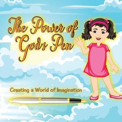 The Power of God's Pen: Creating a World of Imagination - Ronald Fahrenholz - cover