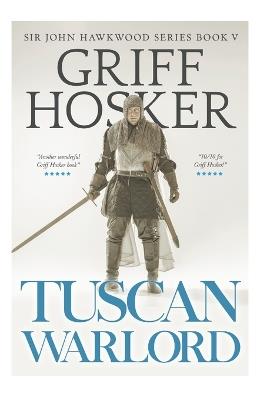 Tuscan Warlord - Griff Hosker - cover